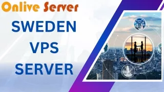 Sweden VPS Server: High Performance Hosting Solution for Your Business