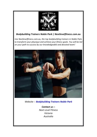 Bodybuilding Trainers Noble Park  Nextlevelfitness.com.au