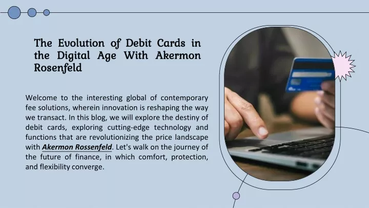 the evolution of debit cards in the digital age with akermon rosenfeld