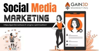 Elevate Your Brand's Presence: Social Media Marketing Excellence by Gain 3D Mark