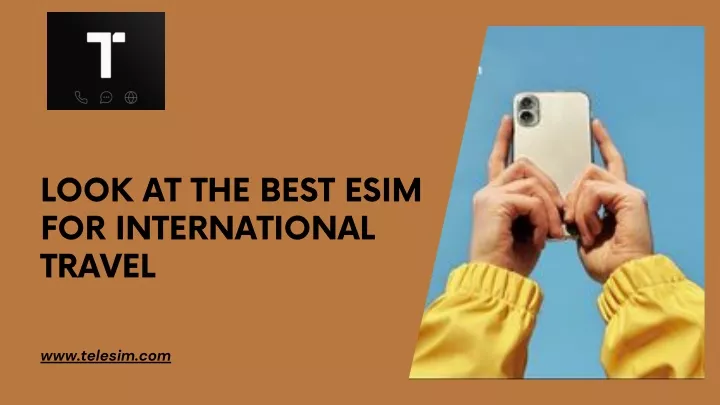 look at the best esim for international travel
