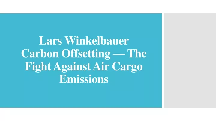 lars winkelbauer carbon offsetting the fight against air cargo emissions