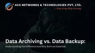 Difference Between Data Archiving and Data Backup