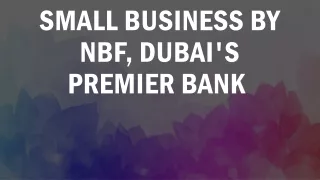 unlocking success nbf connect for small business by nbf dubai s premier bank