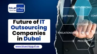 Future of IT Outsourcing Companies in Dubai