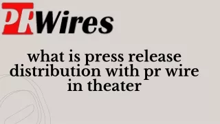 what is press release distribution with pr wire