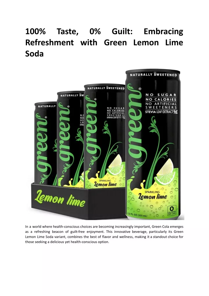 100 refreshment with green lemon lime soda