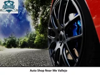 Auto Shop Near Me Vallejo - Element Auto Care