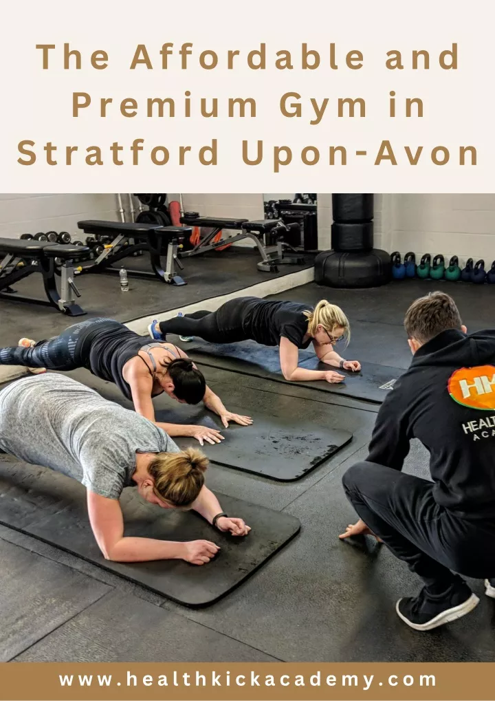 the affordable and premium gym in stratford upon