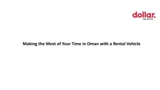 Making the Most of Your Time in Oman with a Rental Vehicle