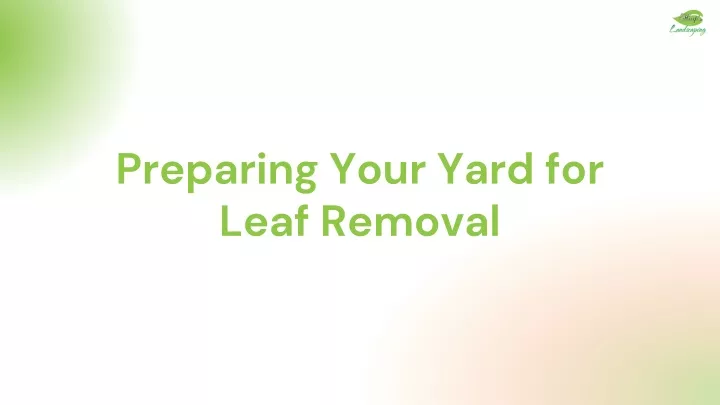 preparing your yard for leaf removal