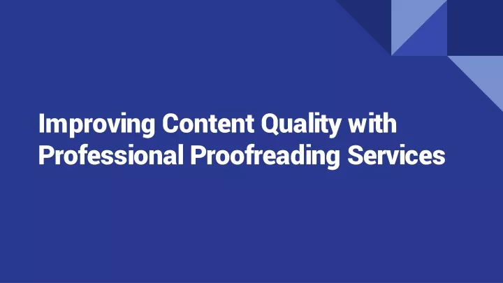 improving content quality with professional proofreading services