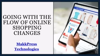 Going with the Flow of Online Shopping Changes