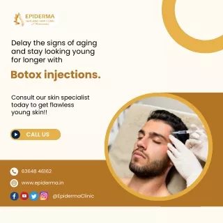 Botox injections Treatment | Best Dermatologist in Jayanagar | Epiderma Clinic