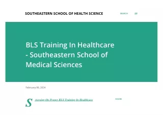 BLS Training In Healthcare - Southeastern School of Medical Sciences