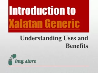 Introduction to Xalatan Generic