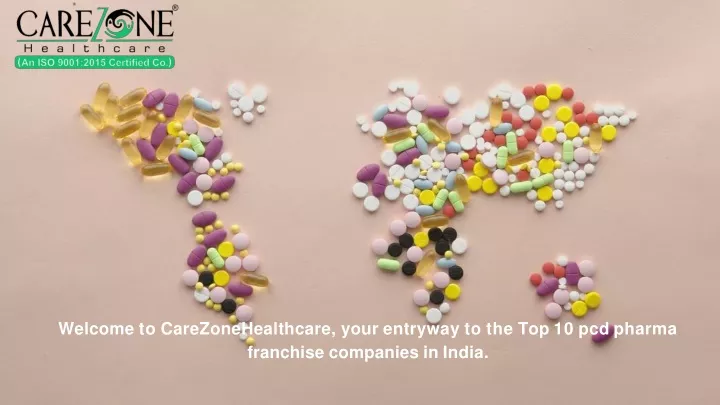 welcome to carezonehealthcare your entryway to the top 10 pcd pharma franchise companies in india
