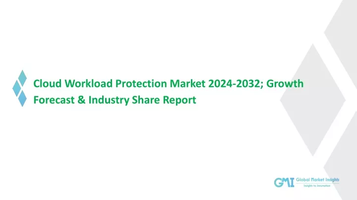 cloud workload protection market 2024 2032 growth