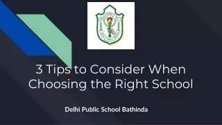 3 Tips to Consider When Choosing the Right School