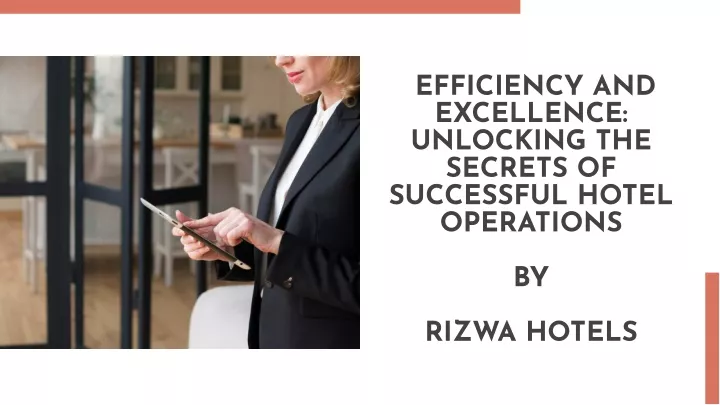 efficiency and excellence unlocking the secrets