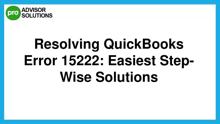 resolving quickbooks error 15222 easiest step