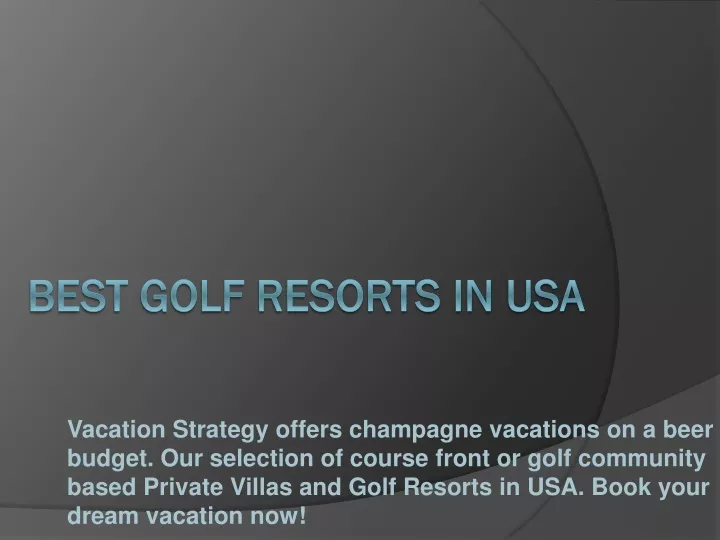 best golf resorts in usa