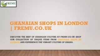 Ghanaian Shops In London | Fremu.co.uk