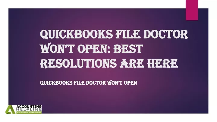 quickbooks file doctor won t open best resolutions are here