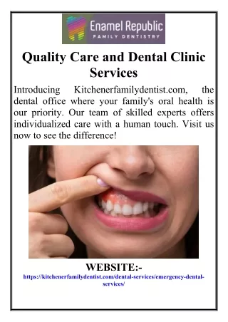 Quality Care and Dental Clinic Services