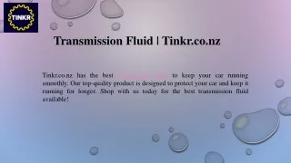 Transmission Fluid  Tinkr.co.nz
