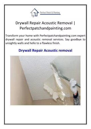 Drywall Repair Acoustic Removal | Perfectpatchandpainting.com