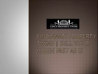 Cincinnati Property Twins | Sell your House Fast As is