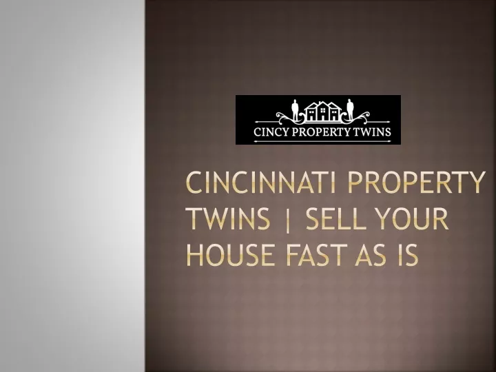 cincinnati property twins sell your house fast as is