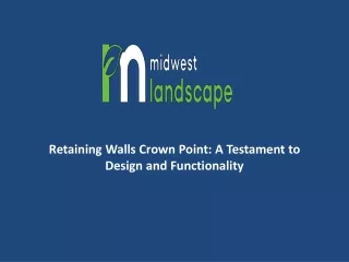 Retaining Walls Crown Point: A Testament to Design and Functionality