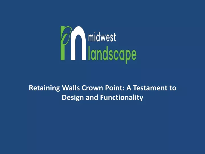 retaining walls crown point a testament to design