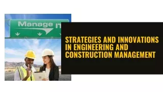 Strategies and Innovations in Engineering and Construction Management