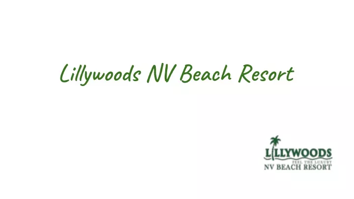 lillywoods nv beach resort