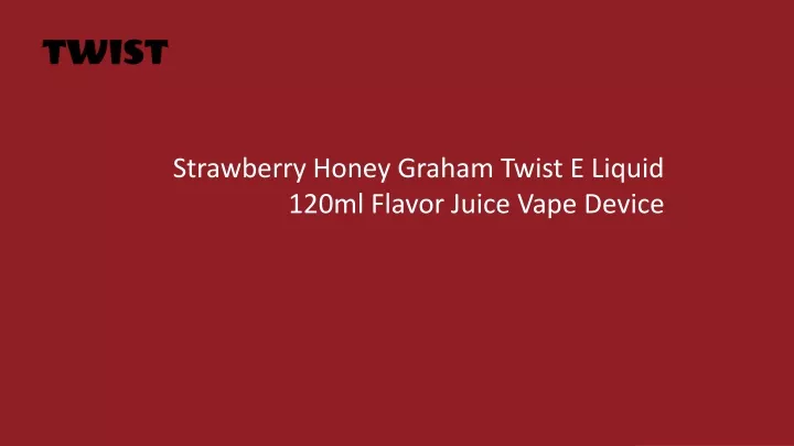 strawberry honey graham twist e liquid 120ml