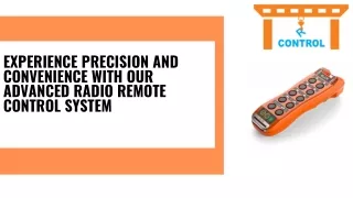 Experience precision and convenience with our advanced radio remote control system