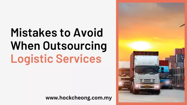 mistakes to avoid when outsourcing logistic