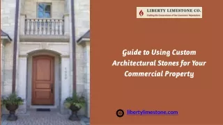 Guide to Using Custom Architectural Stones for Your Commercial Property
