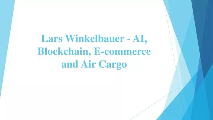 lars winkelbauer ai blockchain e commerce and air cargo