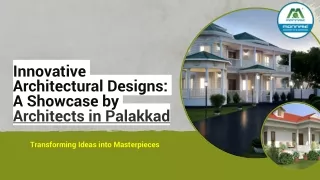 Inspiring Spaces: Architects in Palakkad Transforming Visions into Reality