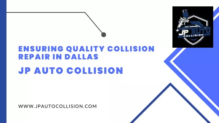 ensuring quality collision repair in dallas