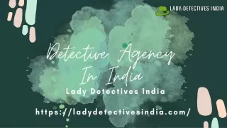Where Can You Find the Best Detective Agency in India?
