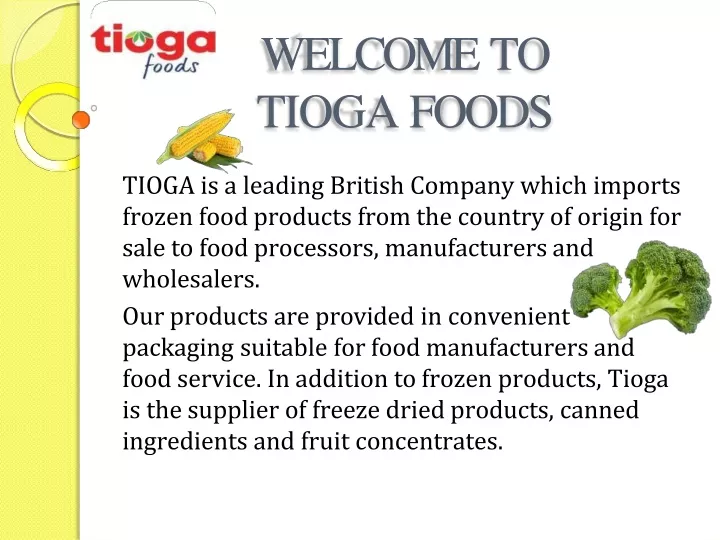 we l com e to tioga foods