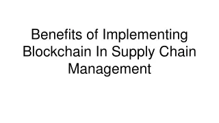benefits of implementing blockchain in supply chain management