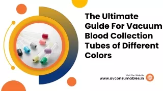 The Ultimate Guide For Vacuum Blood Collection Tubes of Different Colors