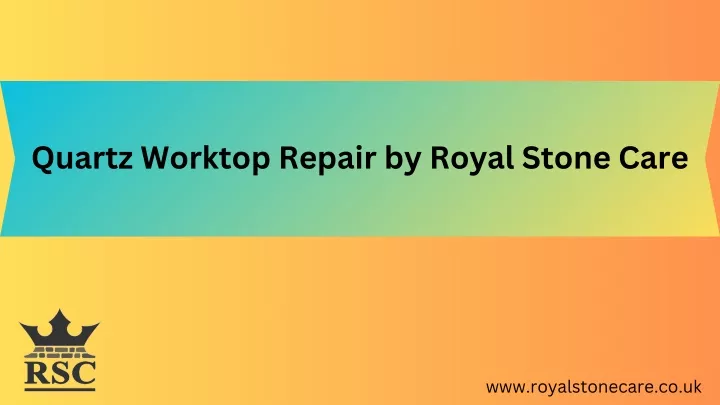 quartz worktop repair by royal stone care