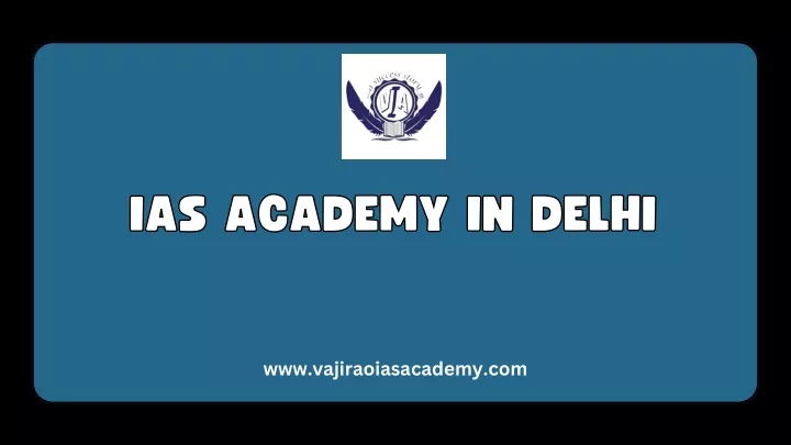 ias academy in delhi ias academy in delhi